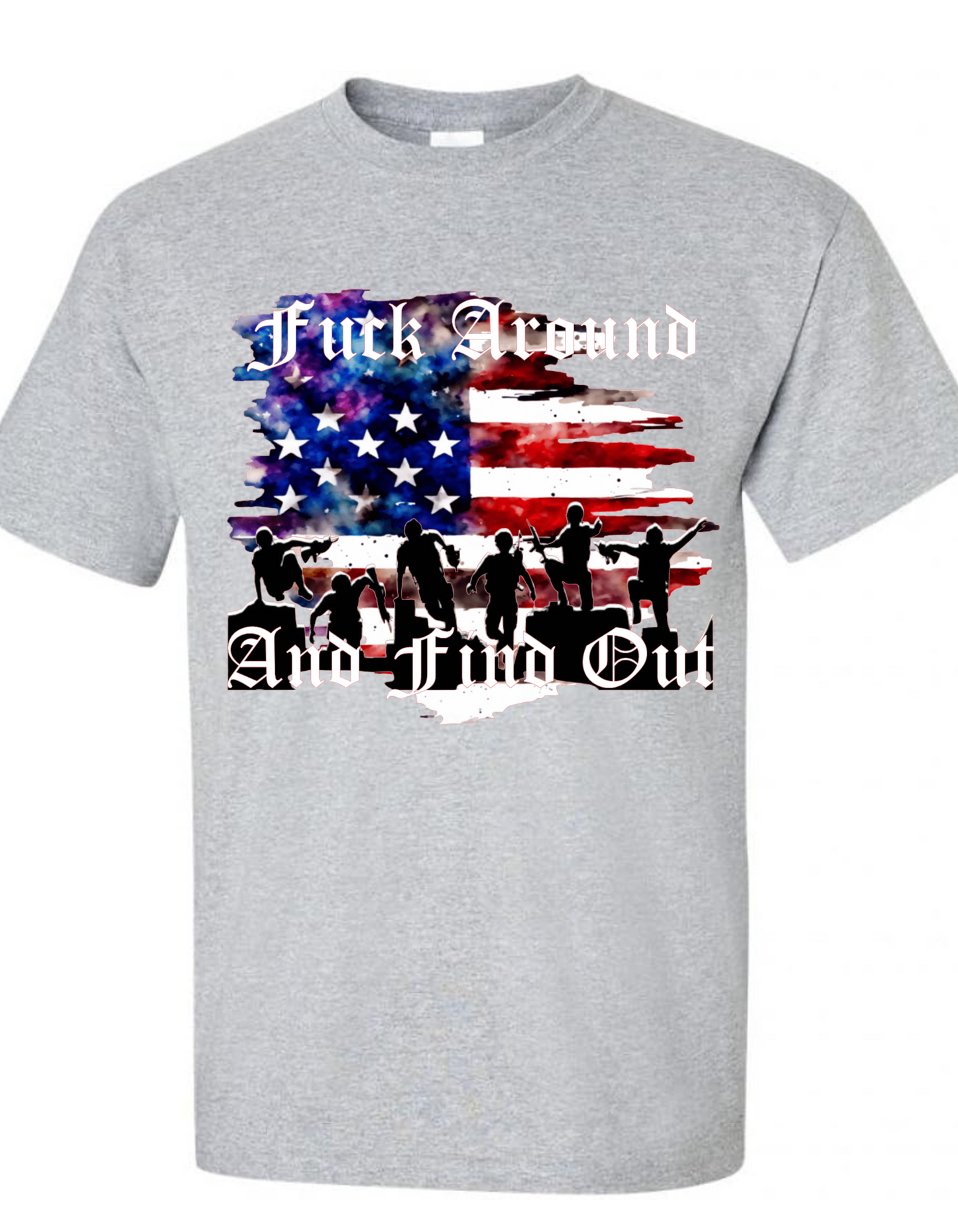 "Soldiers of Consequence: The 'Fuck Around and Find Out' Flag Tee"
