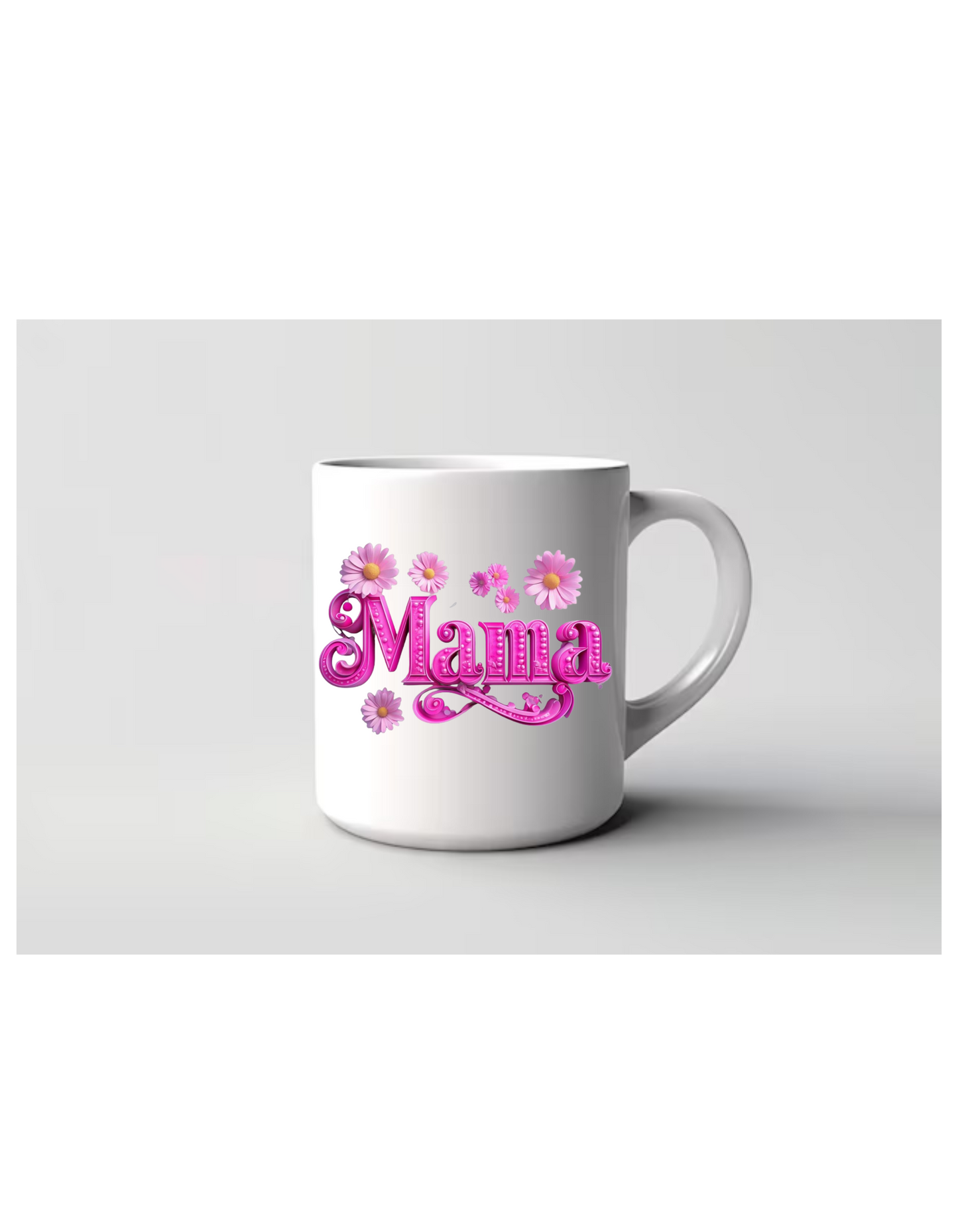 "Pink Flowers Mama" Mug