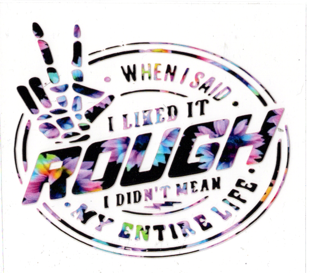 Sayings 4 inch decals