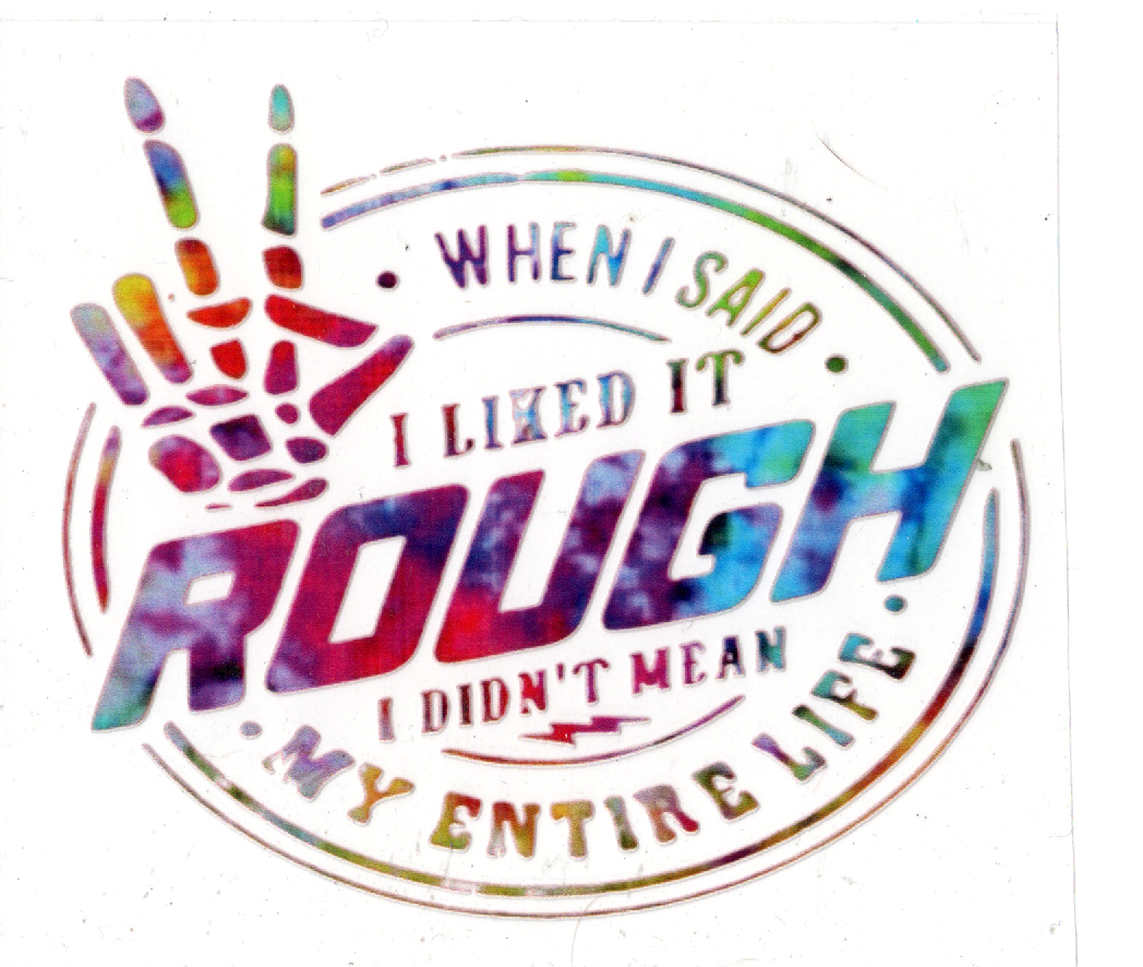 Sayings 4 inch decals