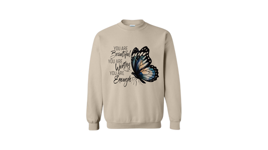 You Are Beautiful You Are Worthy You Are Enough – Inspirational Butterfly Crewneck Sweatshirt