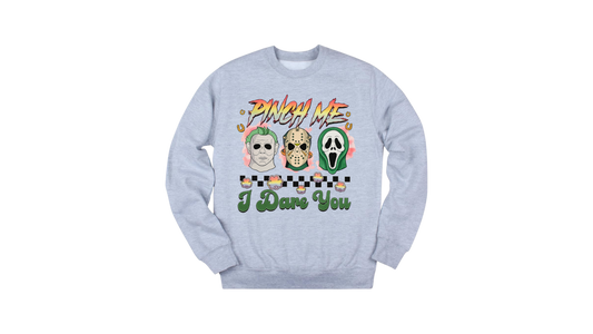 Pinch Me I Dare You Halloween Crewneck Sweatshirt
