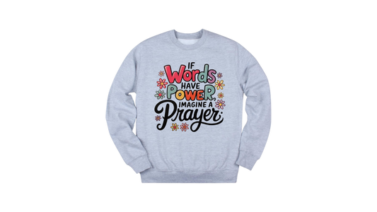 Faith & Prayer Inspirational Sweatshirt