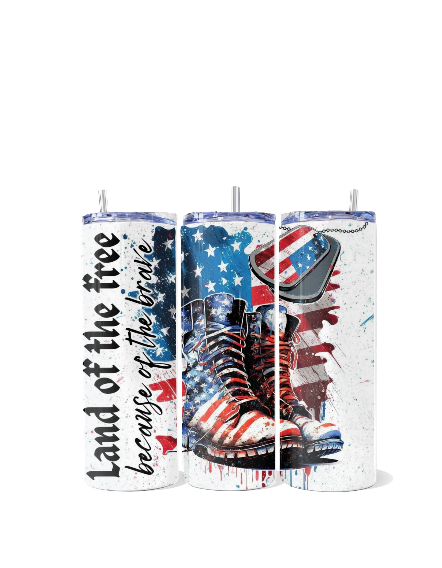 "Land of the Free Because of the Brave" Tumbler