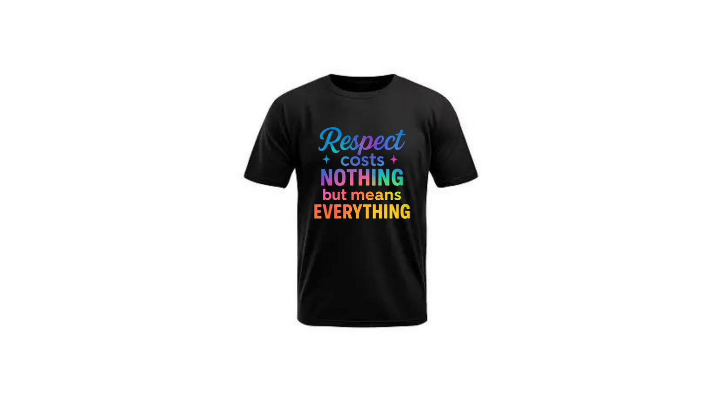 Respect Means Everything Tee