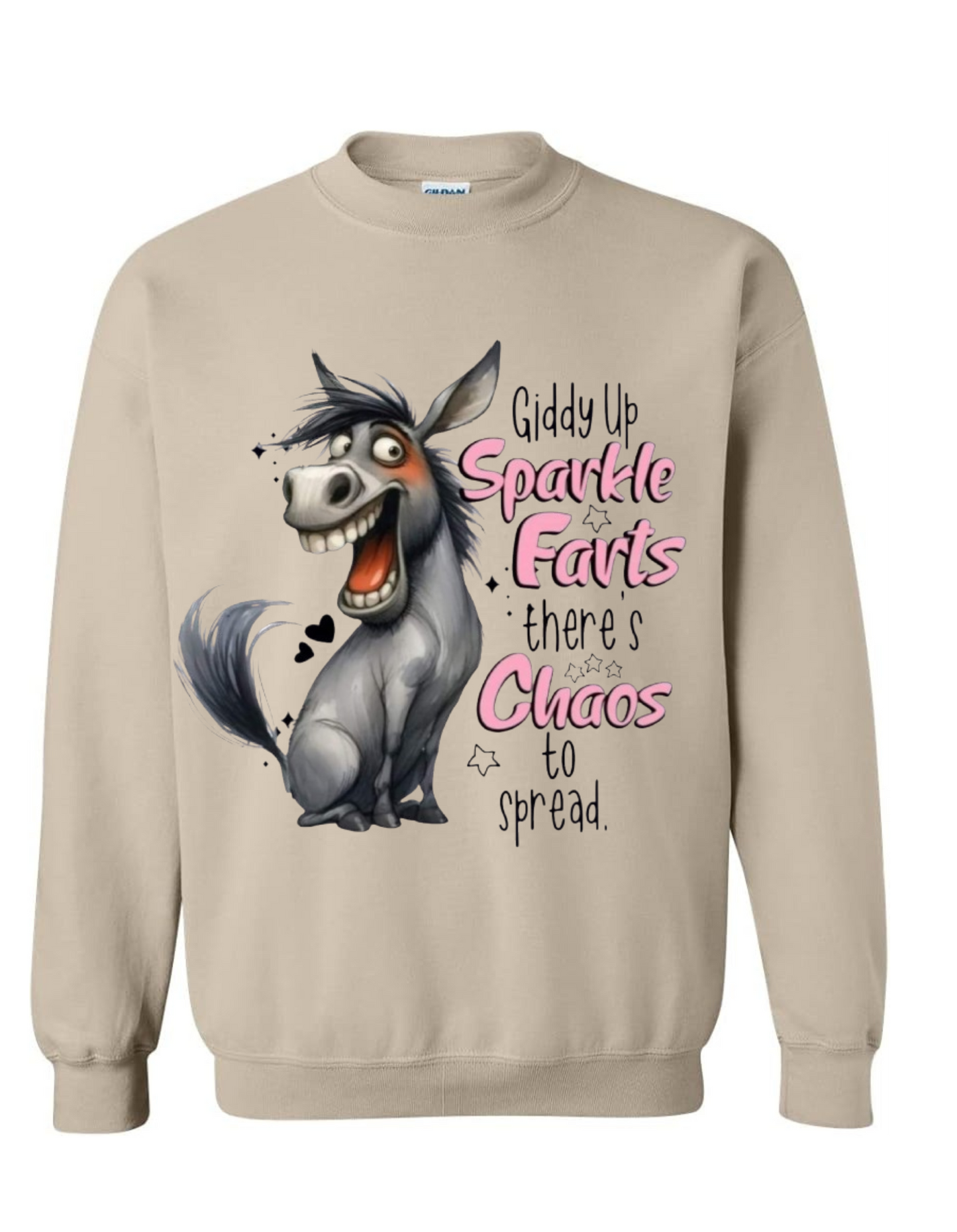"Giddy Up Sparkle Farts, There's Chaos to Spread Sweatshirt"